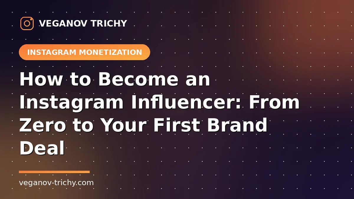 How to Become an Instagram Influencer - Veganov Trichy