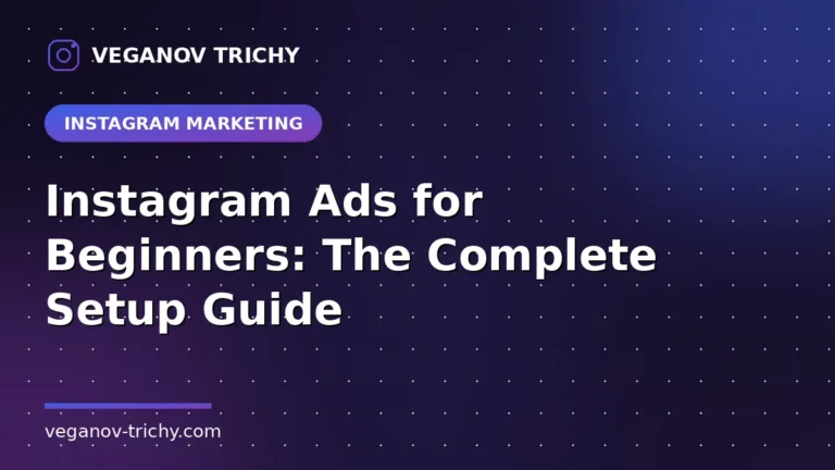 Instagram Ads for Beginners - Veganov Trichy