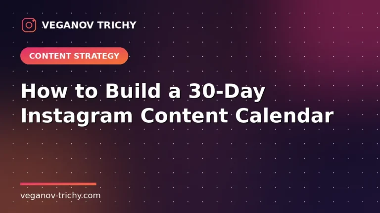 30-Day Instagram Content Calendar - Veganov Trichy