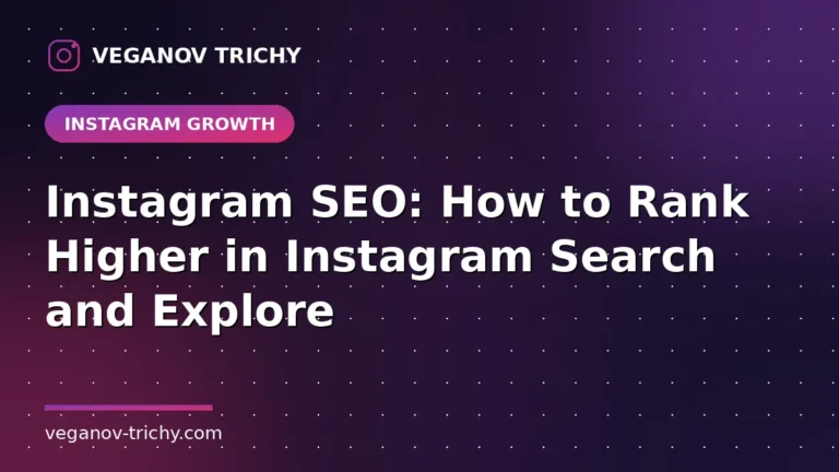 Instagram SEO Guide - Veganov Trichy